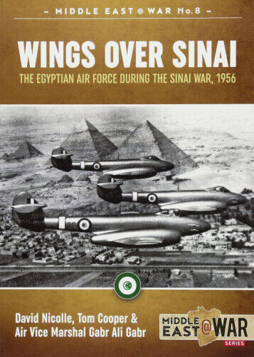 Wings Over Sinai: The Egyptian Air Force During the Sinai War, 1956 (Middle