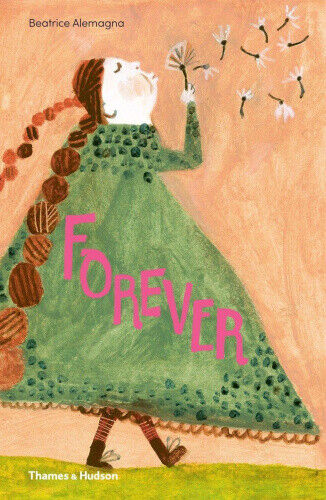 Alemagna, B: Forever by Beatrice Alemagna