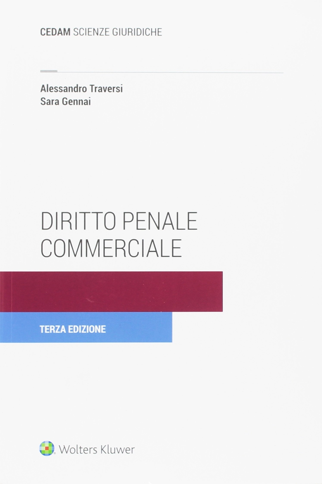 9788813357641 Diritto penale commerciale - Alessandro Traversi