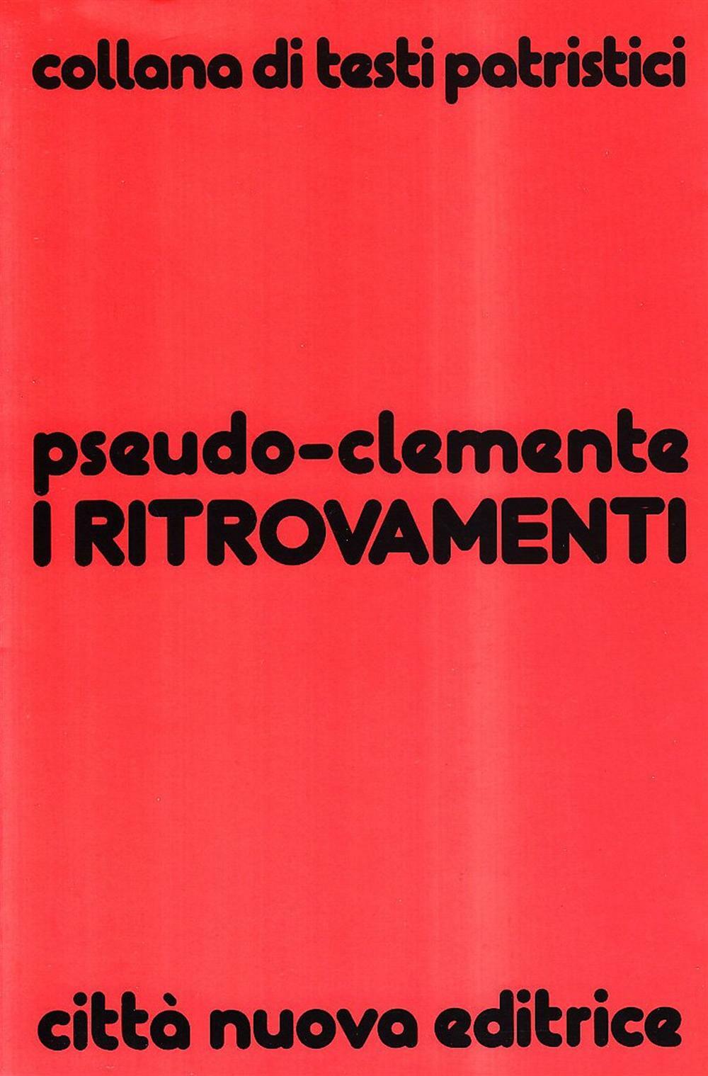 I Ritrovamenti - Pseudo Clemente