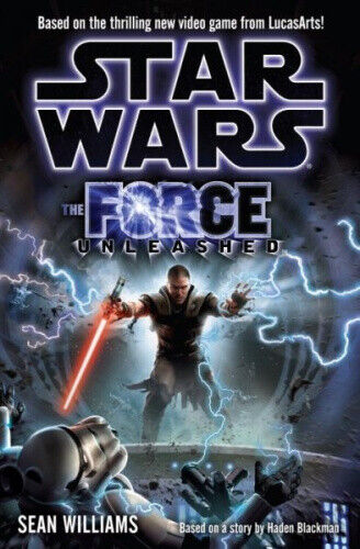 Star Wars Force Unleashed by Sean Williams