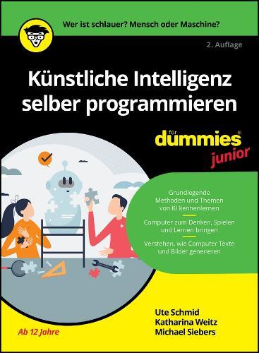 Ute Schmid Katharina We Künstliche Intelligenz selber programmieren (Tascabile)