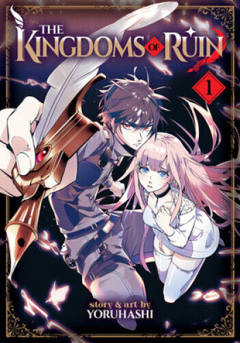 The Kingdoms of Ruin Vol. 1 (Kingdoms of Ruin The) by Yoruhashi