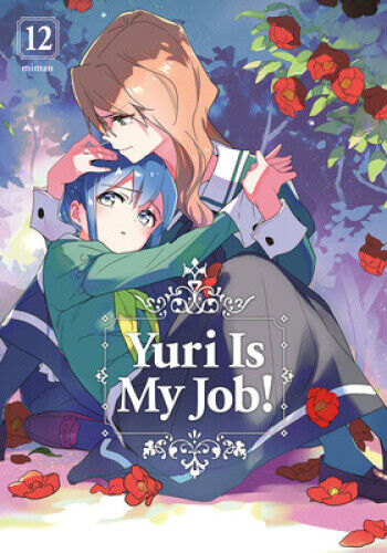 Yuri is My Job! 12 (Yuri Is My Job!) by Miman