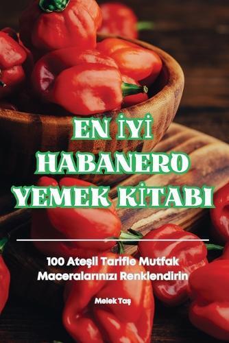 En İyİ Habanero Yemek Kİtabi (Tascabile)