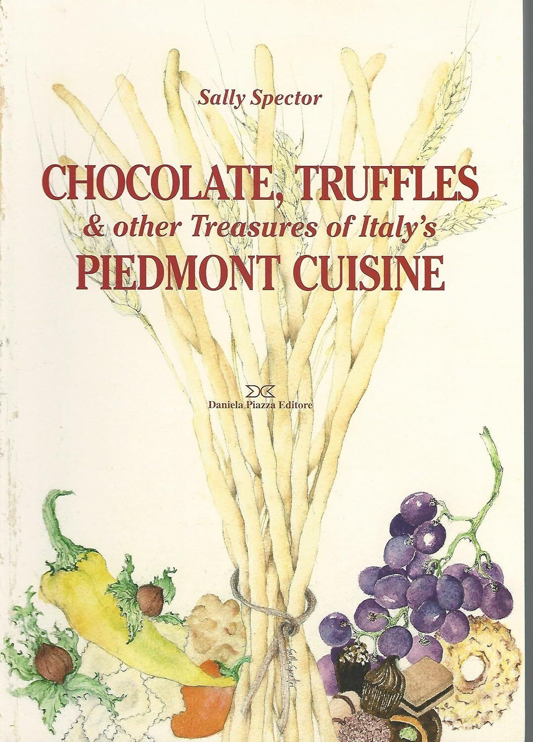 9788878891739 Chocolate, truffles & other Treasures of Italy's Piedmont cuisine