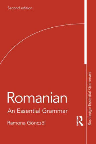 Romanian: An Essential Grammar (Routledge Essential Grammars)