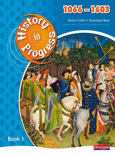 History in Progress: Pupil Book 1 (1066-1603) (History in Progress)