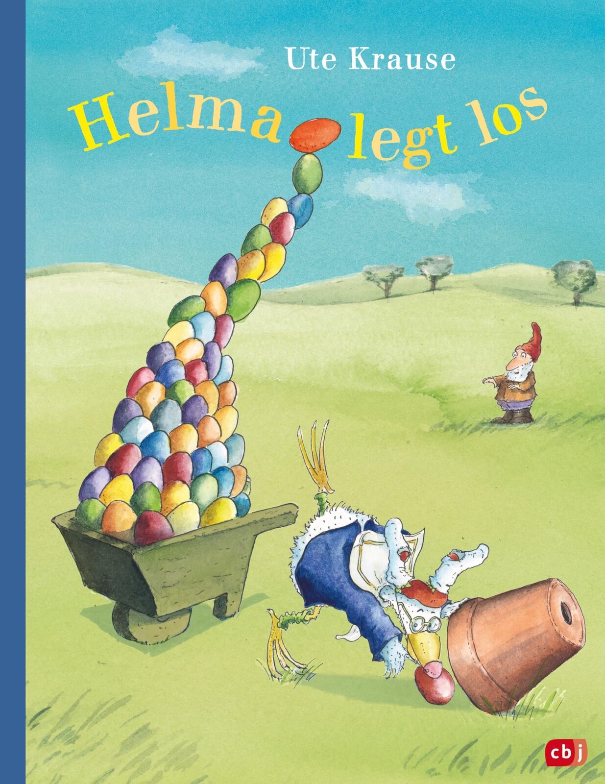 Ute Krause Helma legt los: Neuausgabe des Bilderbuchklassiker (Copertina rigida)