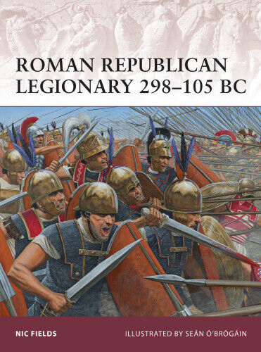 Roman Republican Legionary, 298-105 BC (Warrior) by Nic Fields