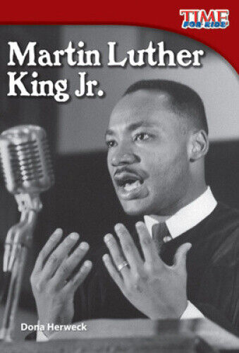 Martin Luther King Jr. (Early Fluent Plus) (Time for Kids: Nonfiction Readers)