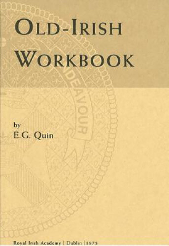 Old Irish Workbook (Irish Studies) by Ernest Gordon Quin