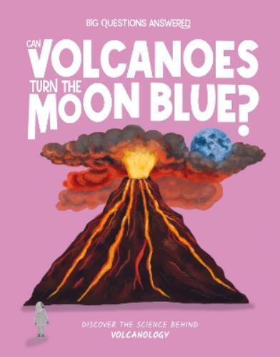 Olivia Watson Verónika Chaves Mo Can Volcanoes Turn the Moon  (Copertina rigida)