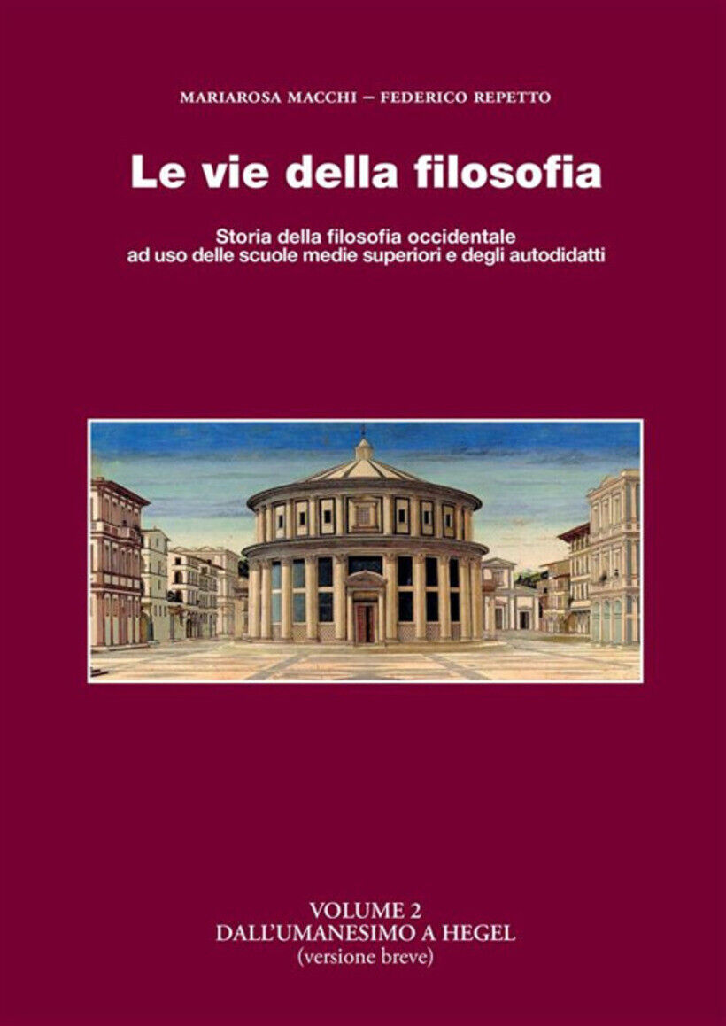 VIE DELLA FILOSOFIA. STORIA DELLA FILOSOFIA OCCIDENTALE AD USO DELLE SCUOLE