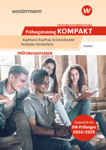 Prüfungsvorbereitung Prüfungstraining KOMPAKT - Kaufmann/Kauffrau im