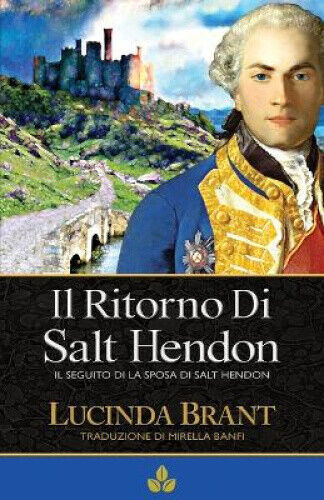 Il Ritorno Di Salt Hendon: Il seguito di La Sposa di Salt Hendon [Italian]