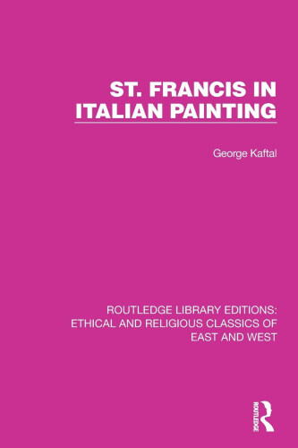 St. Francis in Italian Painting (Ethical and Religious Classics of East and