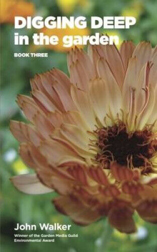 Digging Deep in the Garden: Book Three (Digging Deep in the Garden)