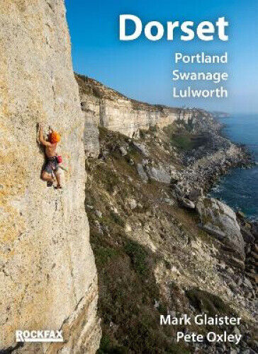 Dorset: Portland, Swanage, Lulworth by Mark Glaister