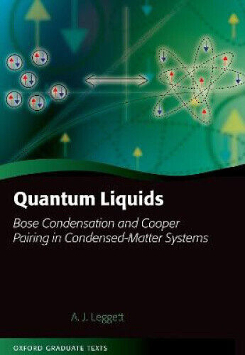Quantum Liquids: Bose Condensation and Cooper Pairing in Condensed-Matter