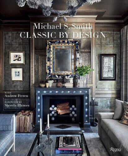 Michael S. Smith Classic by Design by Michael S. Smith