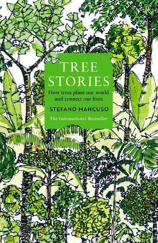 Stefano Mancuso Tree Stories (Tascabile)