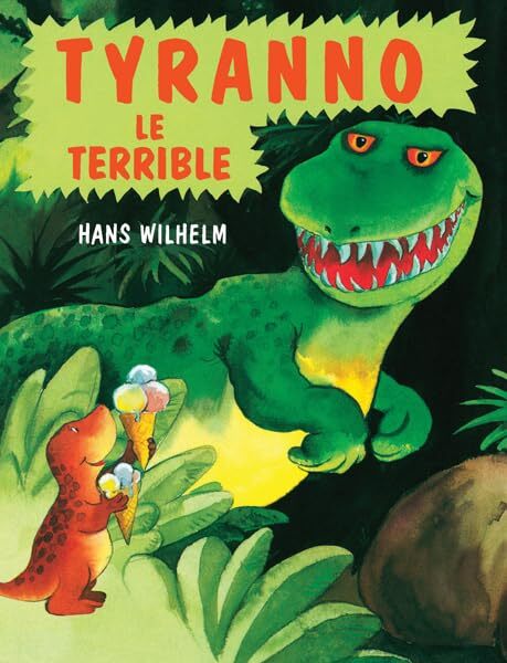 Hans Wilhelm Tyranno le Terrible (Tascabile)