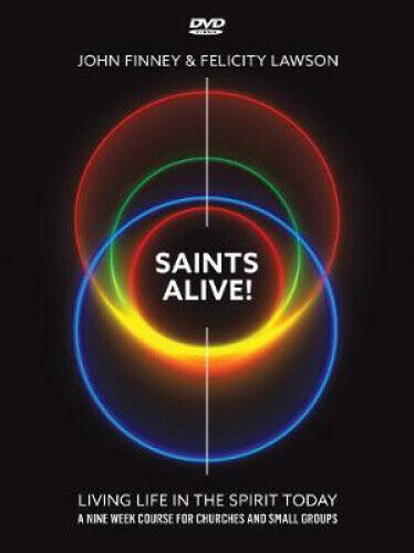 Saints Alive! DVD: Living Life in the Spirit Today by John Finney