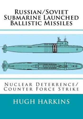 Russian/Soviet Submarine Launched Ballistic Missiles: Nuclear