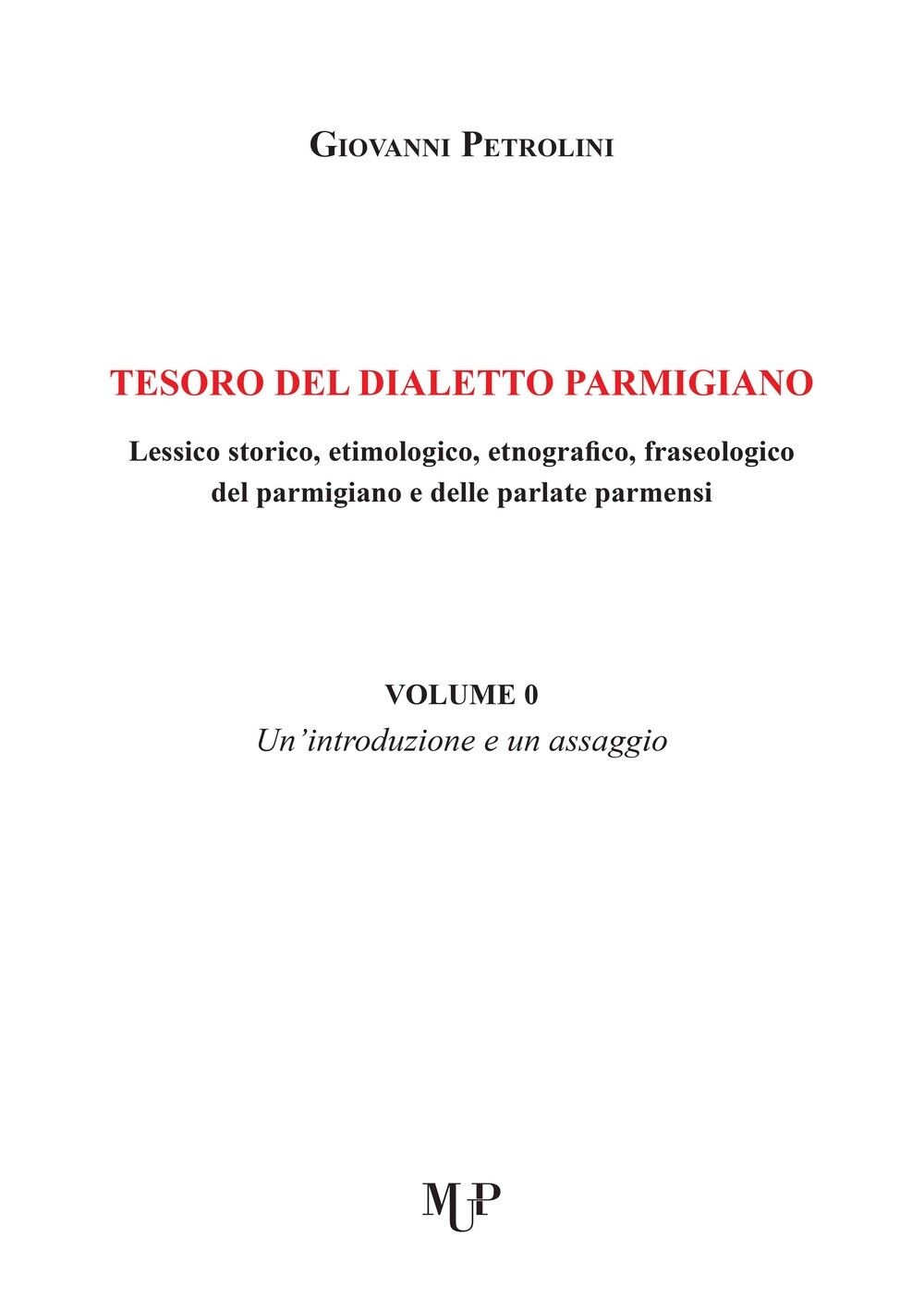 Tesoro del dialetto parmigiano. Lessico storico, etimologico