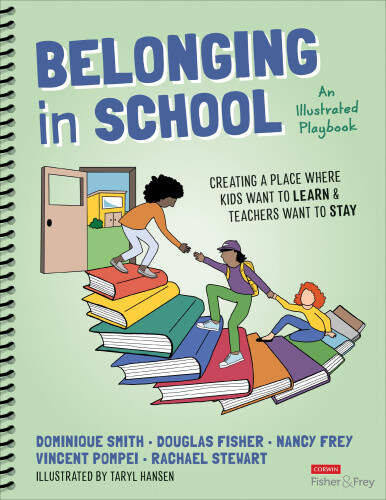 Belonging in School: Creating a Place Where Kids Want to Learn and Teachers