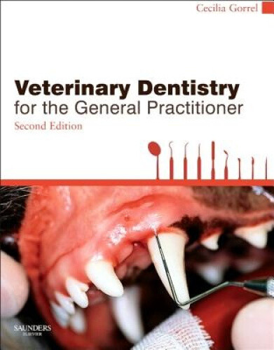 Veterinary Dentistry for the General Practitioner, 2e