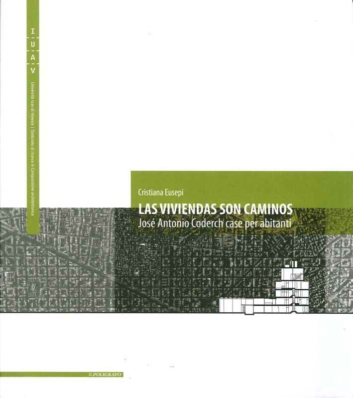 Las Viviendas Son Caminos. José Antonio Coderch. Case per Abitanti