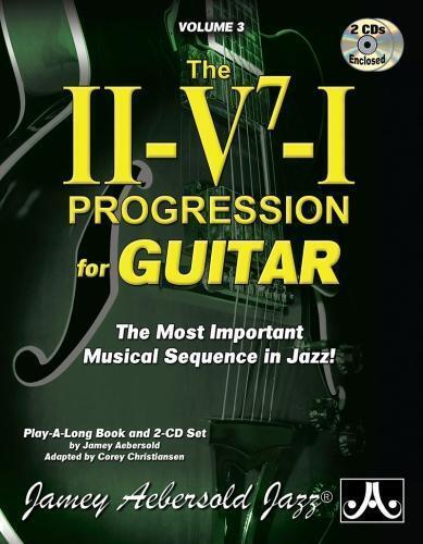 Jamey Aebersold Volume 3: The ii/V7/I Progression for Guitar (With (Sheet Music)