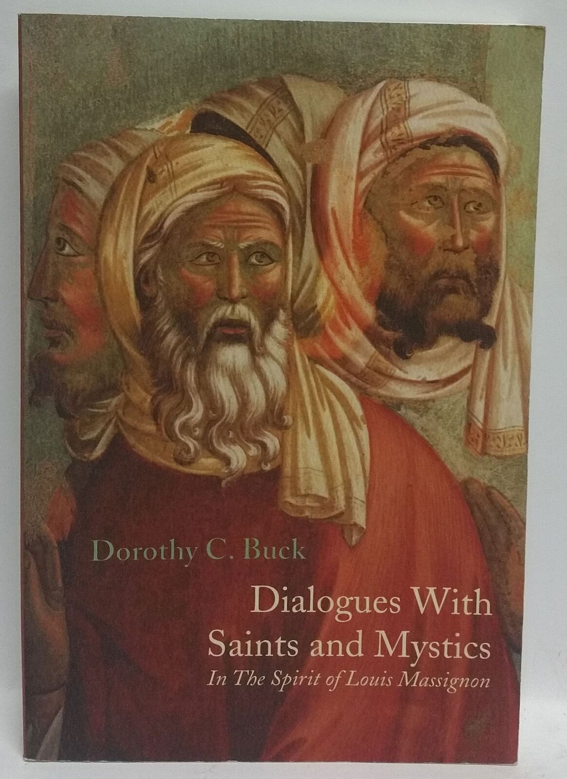 Dorothy C Buck Herbert Buck Dialogues with Saints and Mystics (Tascabile)