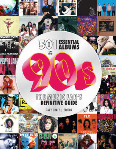 501 Essential Albums of the '90s by Graff, Gary