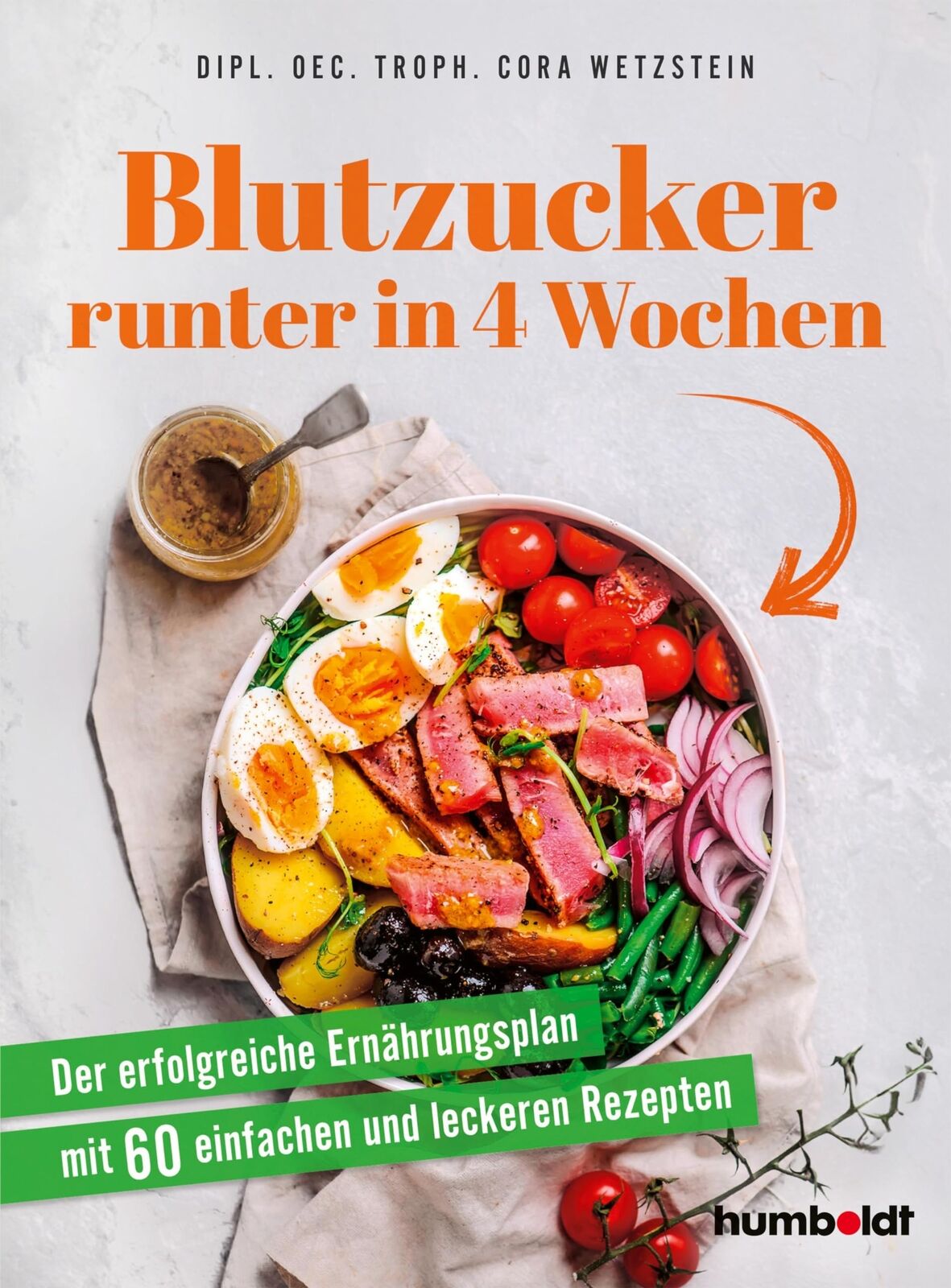 Dipl. oec. trop Blutzucker runter in 4 Wochen: Der erfolgreiche Ernä (Tascabile)