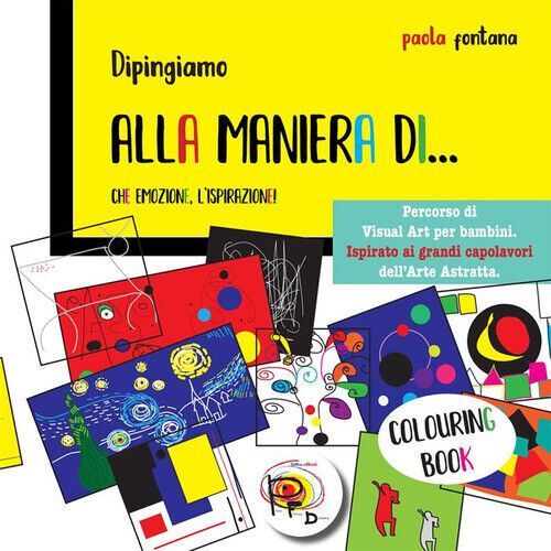 Alla Maniera Di... Che Emozione, L'Ispirazione! Percorso Di Visual Art Per Bambi