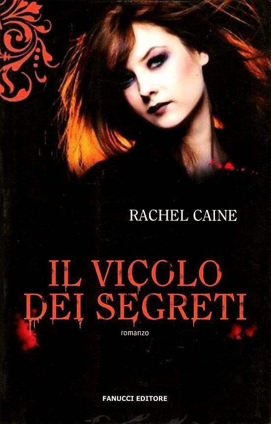 Il vicolo dei segreti. I vampiri di Morganville 3 - di Rachel Caine -Ed. Fanucci