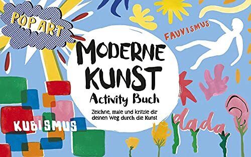 Ashley le Quere Moderne Kunst Activity-Buch: Activity-Buch. Zeichne, (Tascabile)