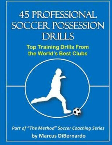 45 Professional Soccer Possession Drills: Top Training Drills From the World's