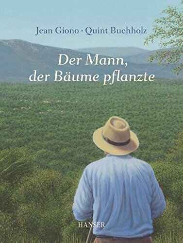 Jean Giono Quint Buchholz Der Mann, der Bäume pflanzte (Copertina rigida)