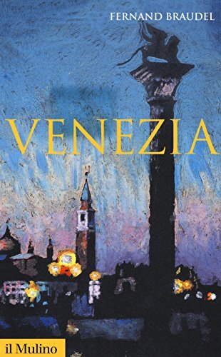 9788815274441 Venezia - Fernand Braudel,G. Gemelli