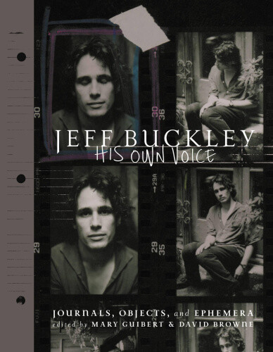 Jeff Buckley: His Own Voice by Mary Guibert