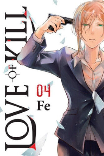 Love of Kill, Vol. 4 by Fundi Fe