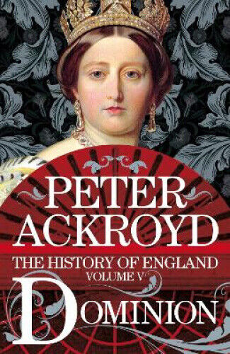 Dominion: The History of England Volume V (History of England The)