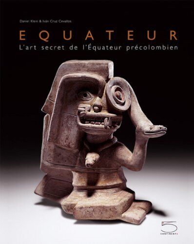 9788874393381 Ecuador. The secret art of Precolumbian Ecuador. Ediz. francese -