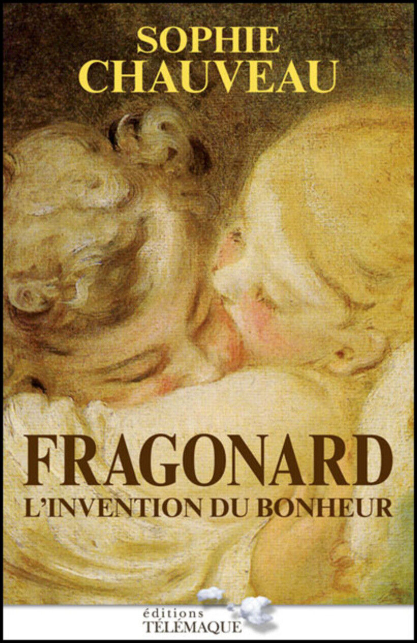 FRAGONARD : L'INVENTION DU BON - CHAUVEAU SOPHIE 9782070448722