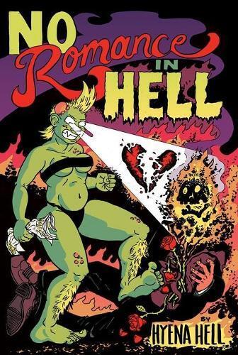 Hyena Hell No Romance In Hell (Tascabile)