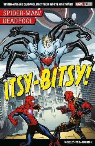 Ed McGuinness Joe Kel Marvel Select - Spider-Man/Deadpool: Itsy-Bits (Tascabile)